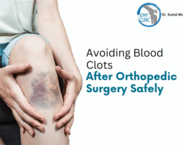 Avoiding Blood Clots After Orthopedic Surgery Safely